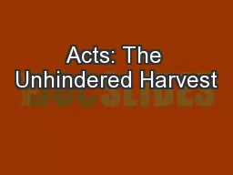 Acts: The Unhindered Harvest