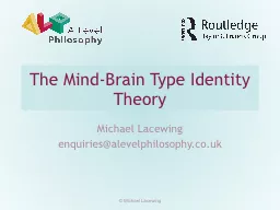 The Mind -Brain Type Identity