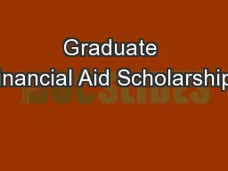 Graduate Financial Aid Scholarships