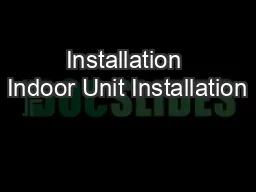 Installation Indoor Unit Installation
