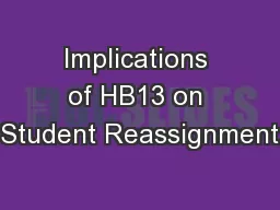 Implications of HB13 on Student Reassignment