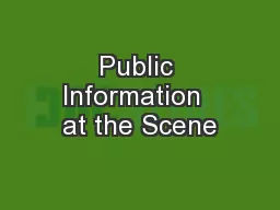 Public Information  at the Scene