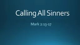 Calling All Sinners Mark 2:13-17