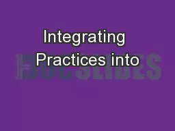 Integrating Practices into