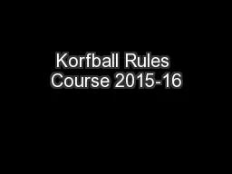 Korfball Rules Course 2015-16