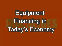 Equipment Financing in Today’s Economy