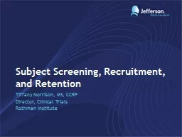 Subject Screening, Recruitment, and Retention