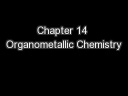 Chapter 14 Organometallic Chemistry