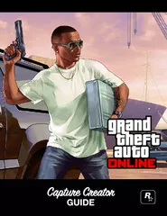 GTA Online Capture Creator INTRODUCTION When you choos