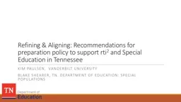 Refining & Aligning: Recommendations for preparation policy to support rti