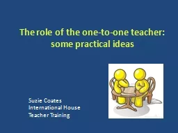The role of the one-to-one teacher:
