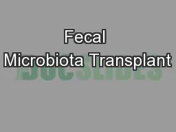 Fecal Microbiota Transplant