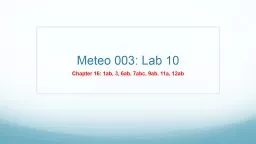 Meteo  003: Lab 10 Chapter 16: 1ab, 3, 6ab, 7abc, 9ab, 11a, 12ab