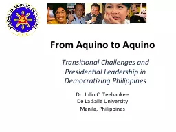 From Aquino to Aquino Transitional Challenges and Presidential Leadership in Democratizing Philippi