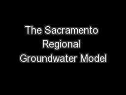 The Sacramento Regional Groundwater Model