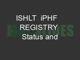 ISHLT  iPHF   REGISTRY Status and