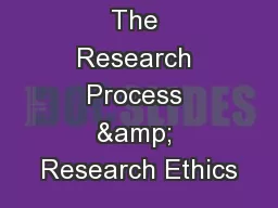 The Research Process & Research Ethics