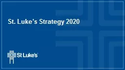 St. Luke’s Strategy 2020
