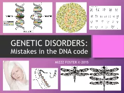 GENETIC DISORDERS: Mistakes in the DNA code