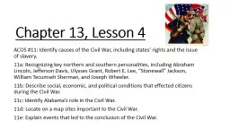 Chapter 13, Lesson 4 ACOS #11: Identify causes of the Civil War, including states’ rights