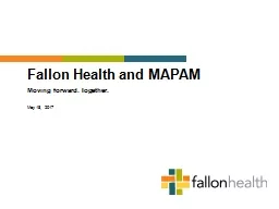 Fallon Health and MAPAM Moving forward. Together.