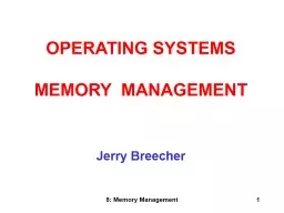 8: Memory Management 1 Jerry Breecher
