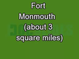 Fort Monmouth  (about 3 square miles)