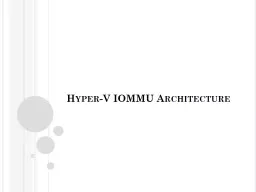 Hyper-V IOMMU Architecture
