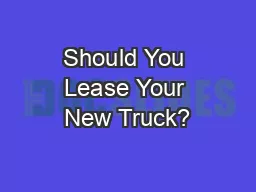 Should You Lease Your New Truck?