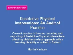 Restrictive Physical Interventions: An Audit of Practice