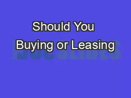 Should You Buying or Leasing