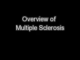 Overview of Multiple Sclerosis