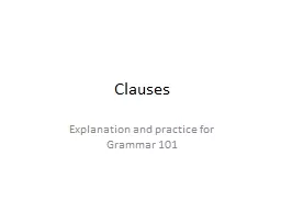 Clauses Explanation and practice for Grammar 101