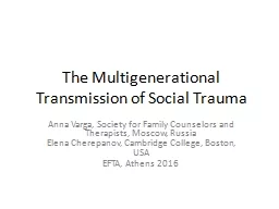 The Multigenerational Transmission of Social Trauma