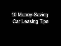 10 Money-Saving Car Leasing Tips