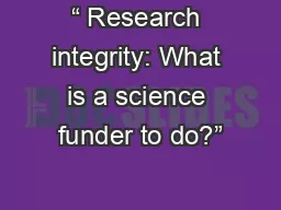 “ Research integrity: What is a science funder to do?”