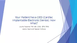 Your Patient has a CIED (Cardiac Implantable