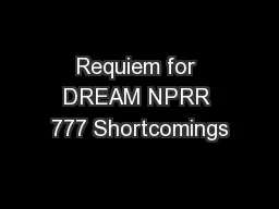 Requiem for DREAM NPRR 777 Shortcomings