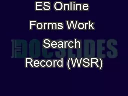ES Online Forms Work Search Record (WSR)