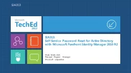 SIA313: Self-Service  Password Reset for Active Directory with Microsoft Forefront Identity Manager