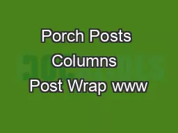 Porch Posts Columns  Post Wrap www