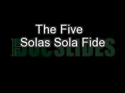 The Five  Solas Sola Fide