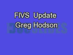 FIVS  Update Greg Hodson