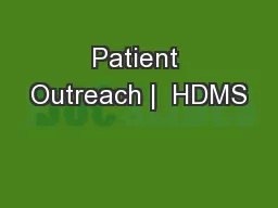 Patient Outreach |  HDMS