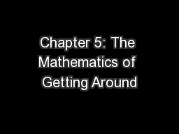 Chapter 5: The Mathematics of Getting Around