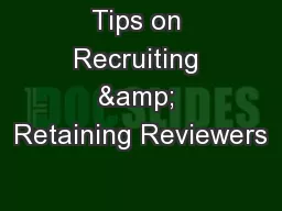 Tips on Recruiting & Retaining Reviewers
