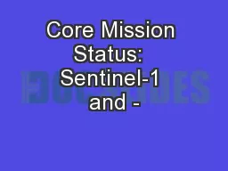 Core Mission Status:  Sentinel-1 and -