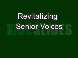 Revitalizing Senior Voices
