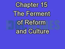 Chapter 15 The Ferment of Reform and Culture