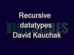 Recursive  datatypes David Kauchak
